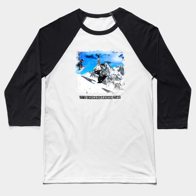 it`s snowboarding time Baseball T-Shirt by ElArrogante